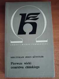 Mieczysław Jerzy Künstler "Pierwsze wieki cesarstwa chińskiego"