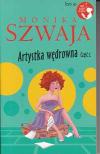 Monika Szwaja  - Artystka wędrowna część 2