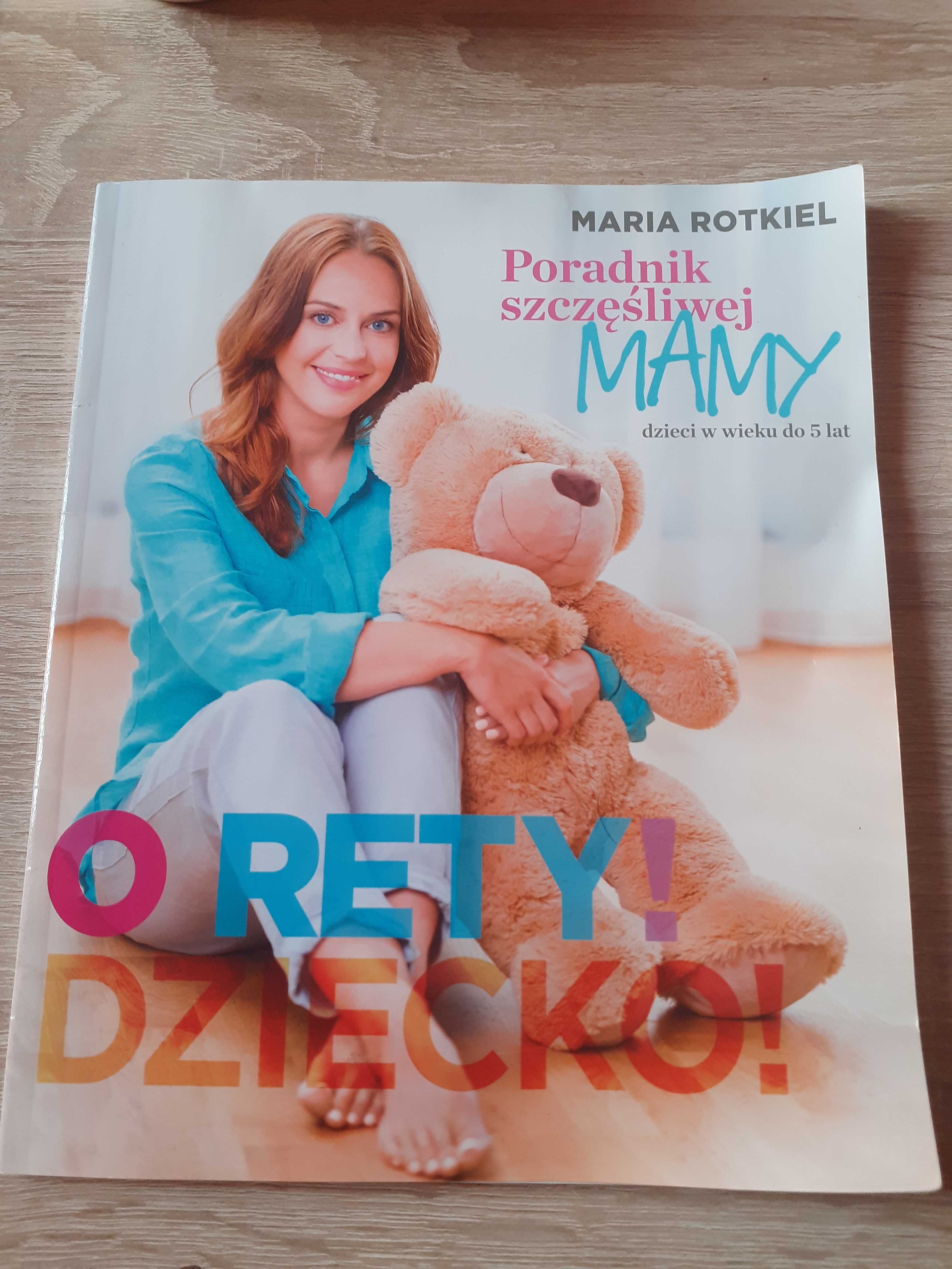 Maria Rotkiel- Poradnik szczęśliwej mamy