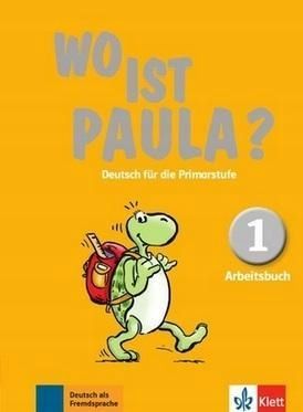 Wo Ist Paula? 1 Arbeitsbuch + Cd, Praca Zbiorowa