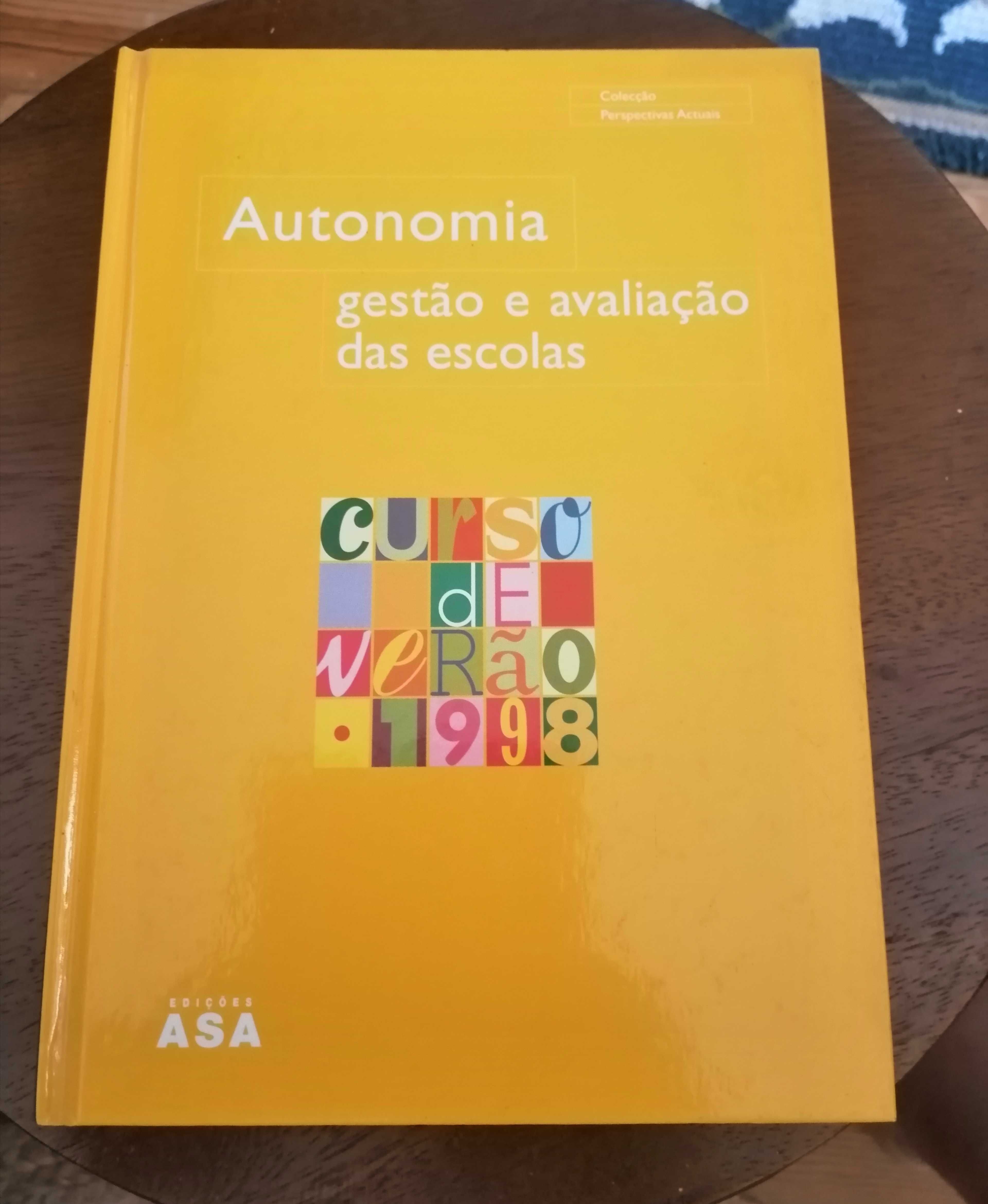 Autonomia Gestão e Avaliação das Escolas
