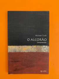 O Alcorão - Michael Cook