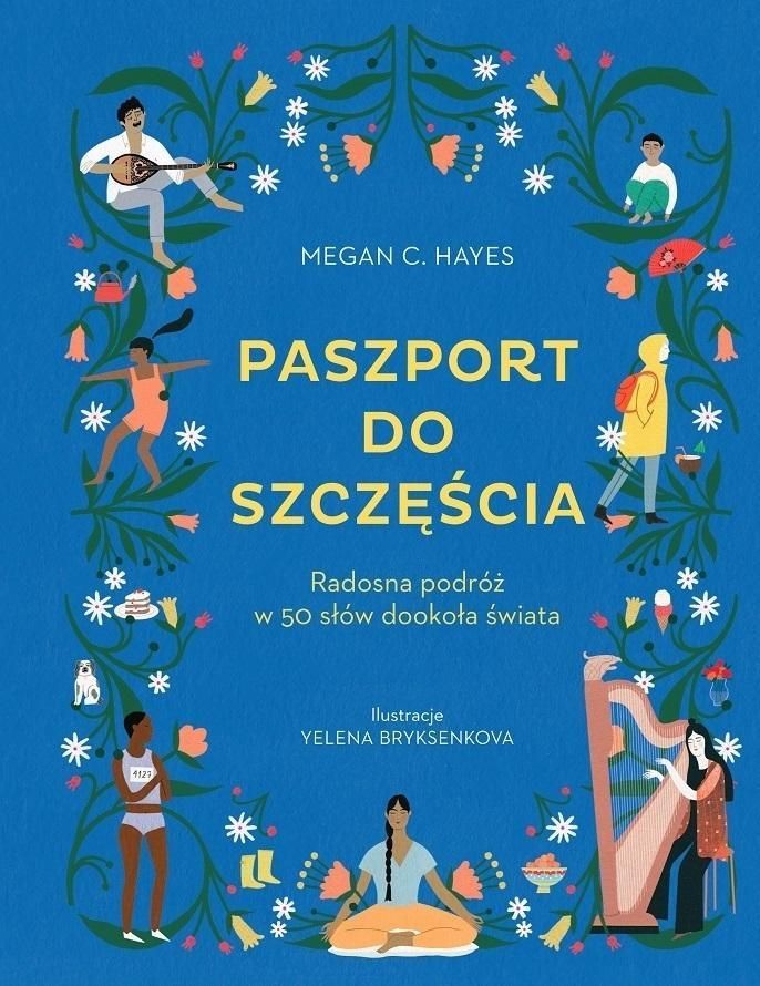 Paszport Do Szczęścia. Radosna Podróż W 50 Słów.