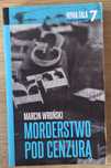 Morderstwo pod cenzurą Marcin Wroński