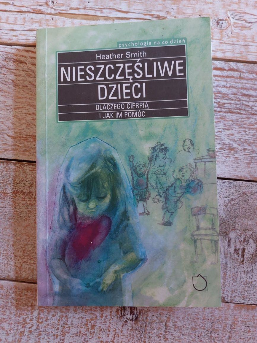 Nieszczęśliwe dzieci. Heather Smith