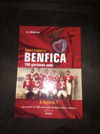 livro s l benfica 100 gloriosos anos- a história