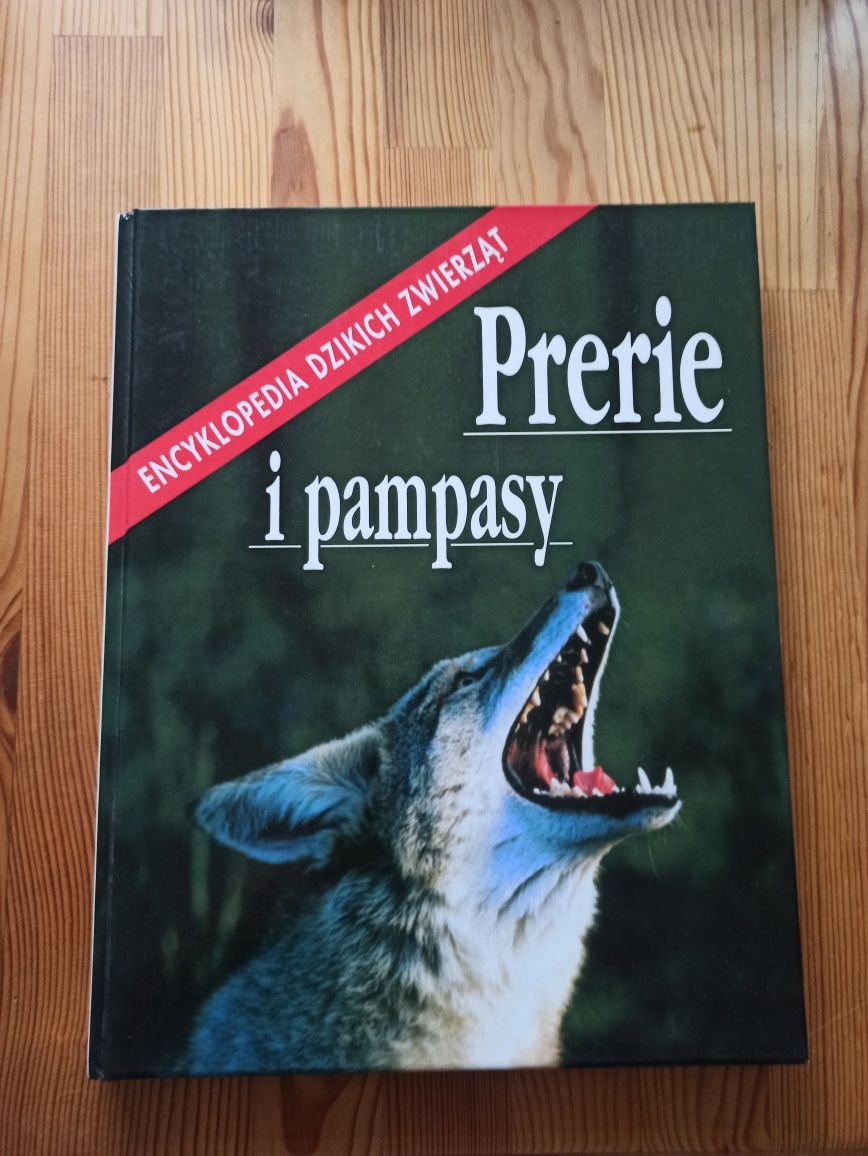 Encyklopedia dzikich zwierząt Prerie i pampasy