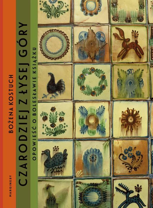 Czarodziej z Łysej Góry. Opowieść o Bolesławie Książku. Marginesy