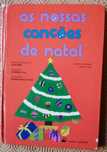 Livro de musica  As Nossas Canções de Natal