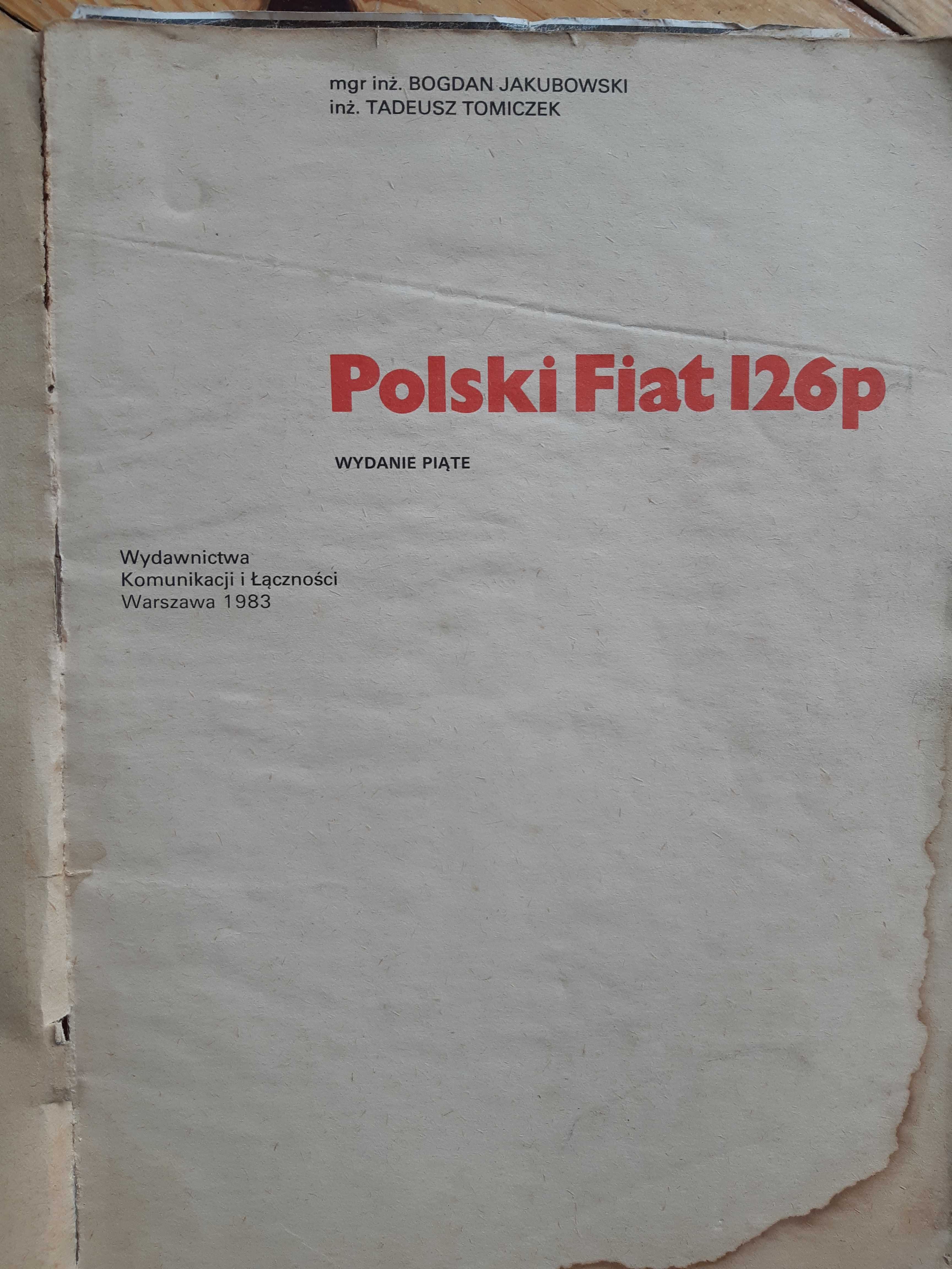 dwie książki budowa naprawy eksploatacja Fiat 126 p