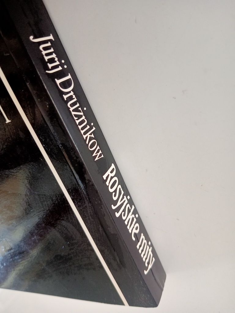Rosyjskie mity Jurij Drużnikow