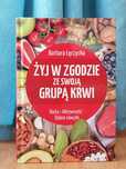 Książka "Żyj w zgodzie ze swoją grupą krwi" Barbara Łęczycka