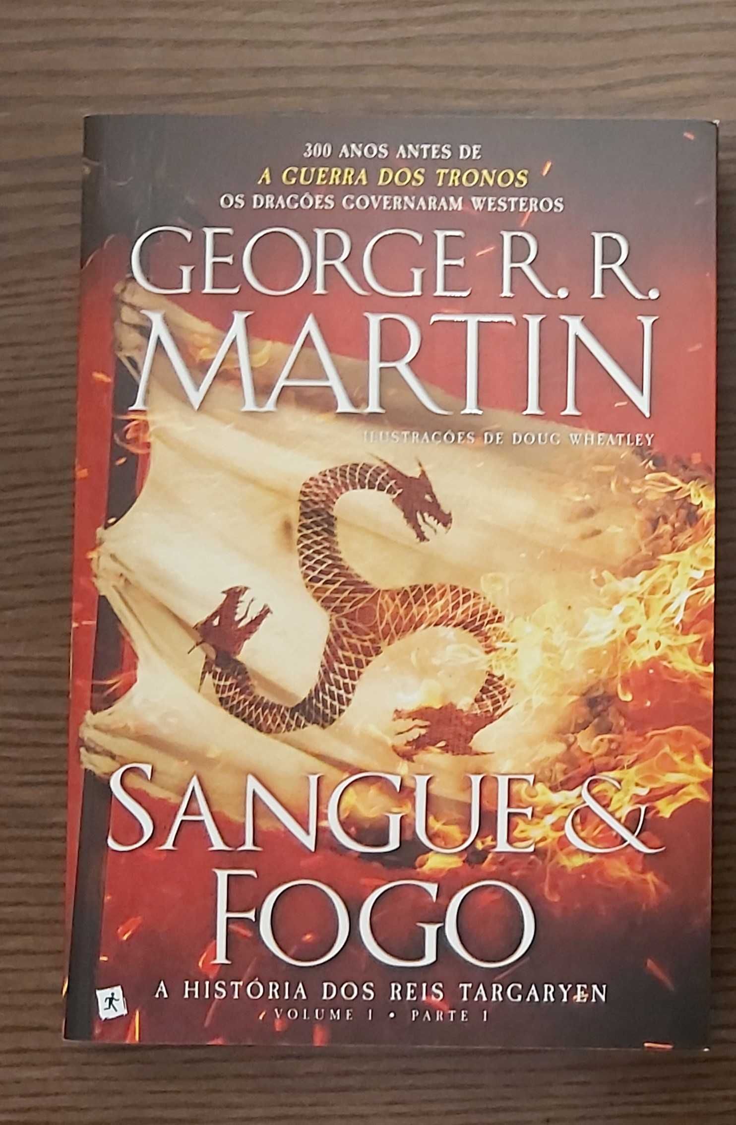 Sangue e Fogo - A História dos Reis Targaryen (Vol. 1/Parte 1)