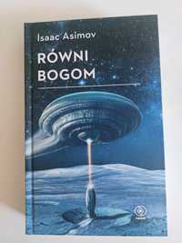 "Równi Bogom" - Isaac Asimov NOWA