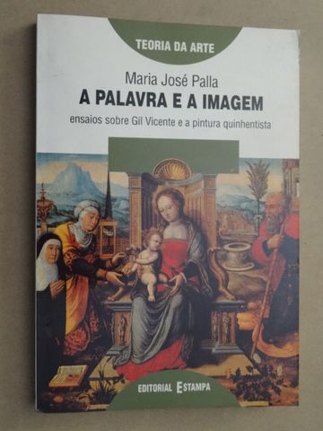 A Palavra e a Imagem de Maria José Palla