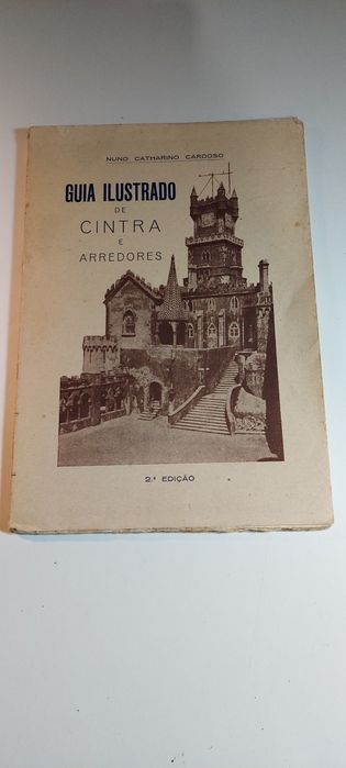 Guia Ilustrado de Cintra e Arredores - Nuno Catharino Cardoso