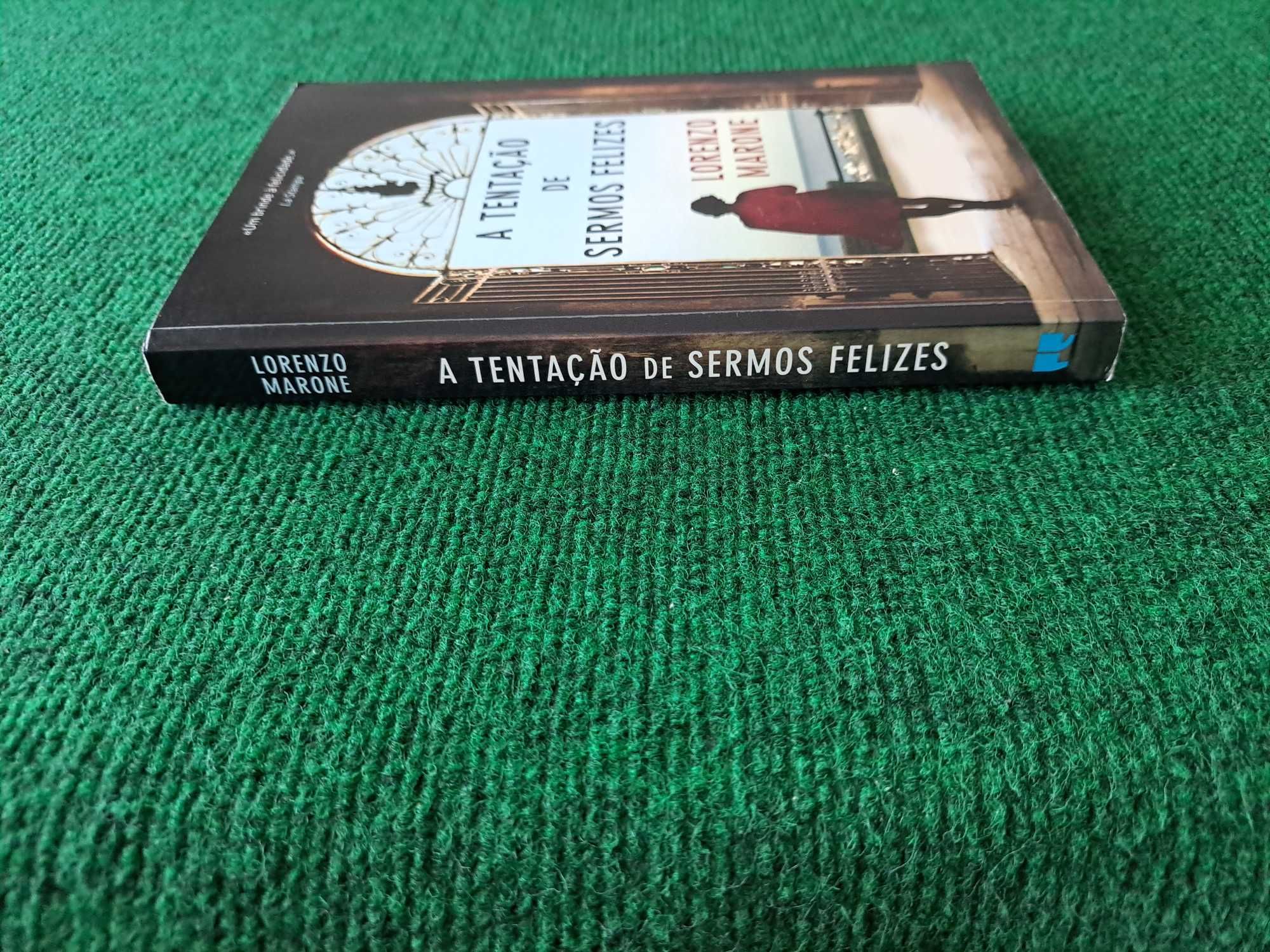 A Tentação de Sermos Felizes -