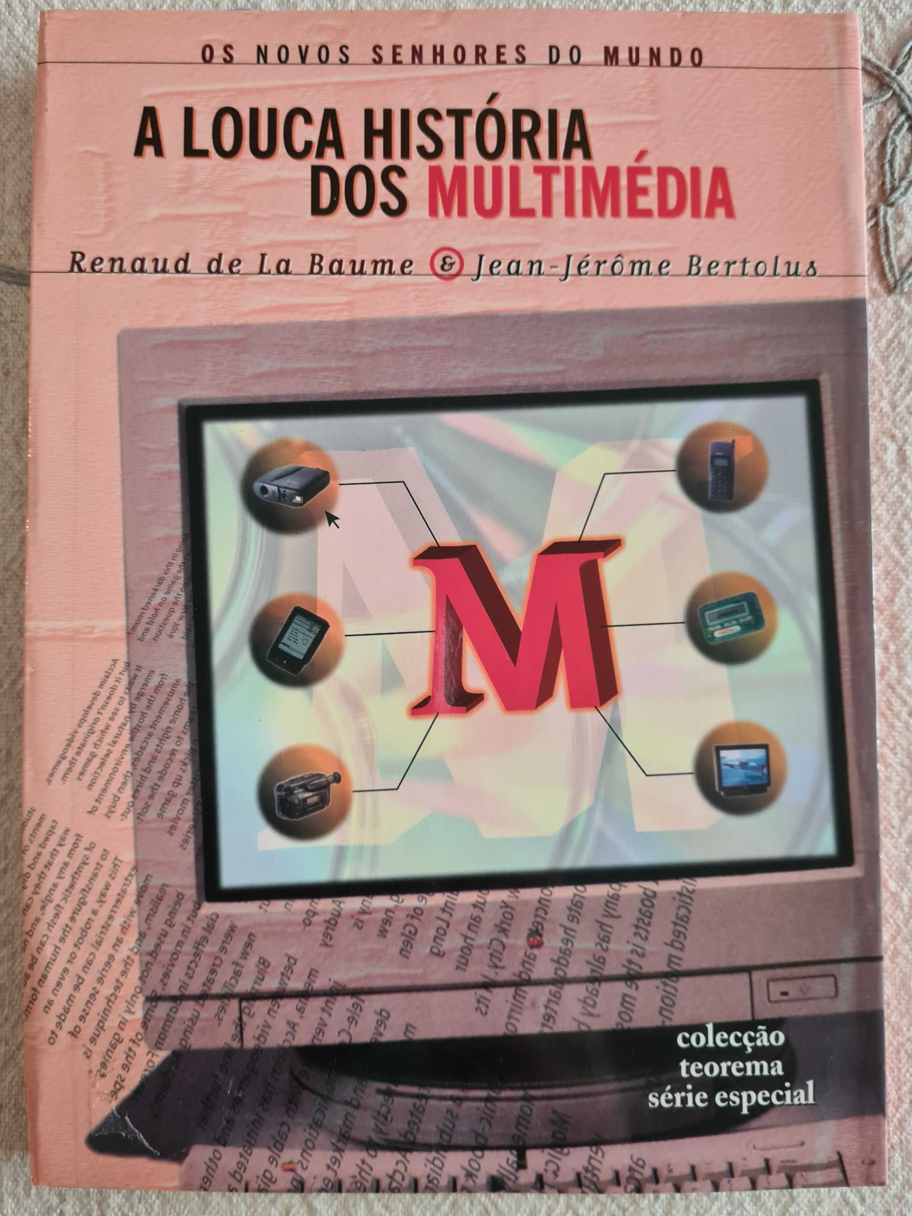 Livro "A Louca História dos Multimédia" de Ranaud de la Baume
