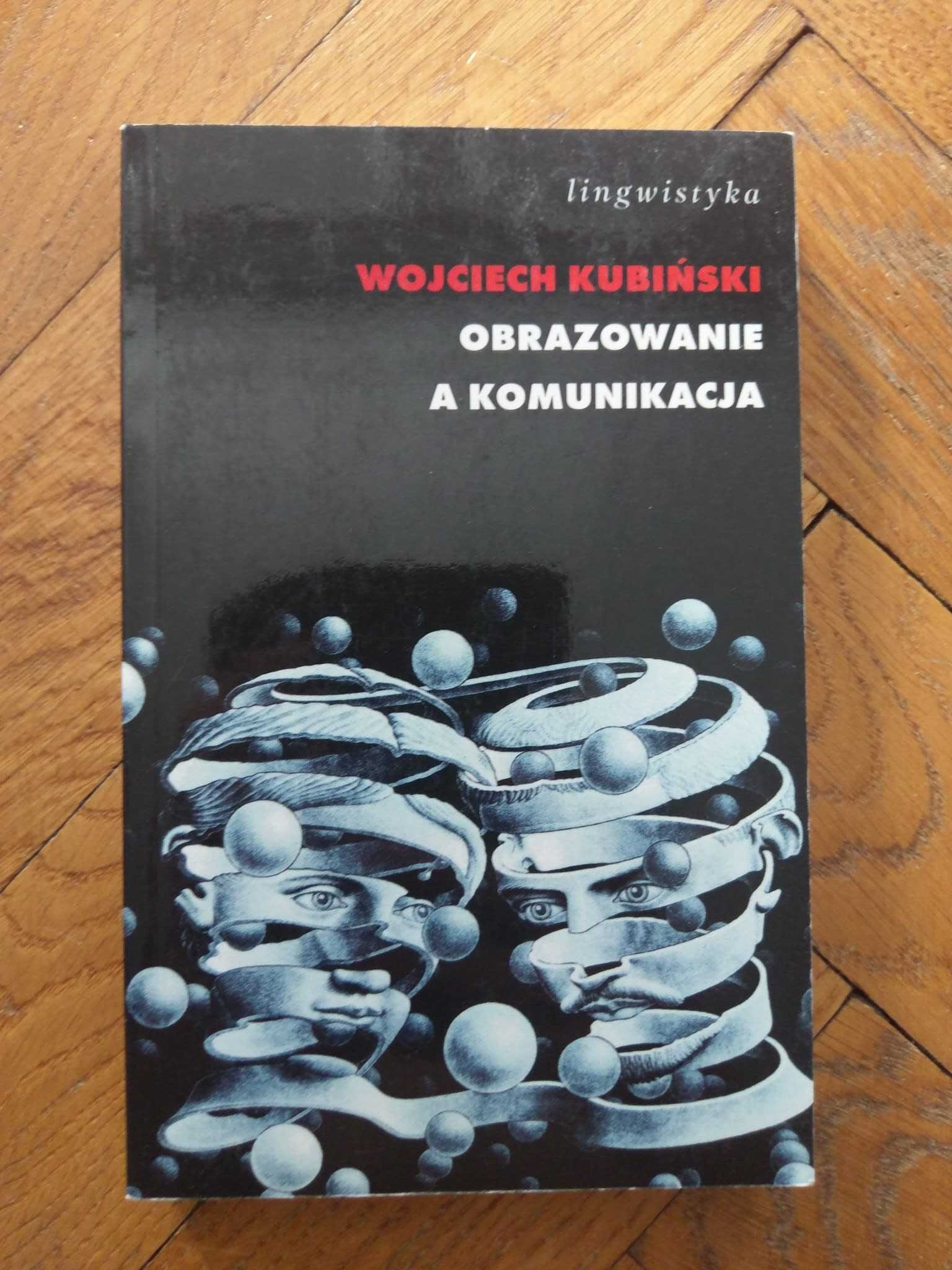 Obrazowanie a komunikacja Wojciech Kubiński