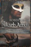 Skarb Atylli + Wicze morze (saga zaprzysiężeni) Robert Low