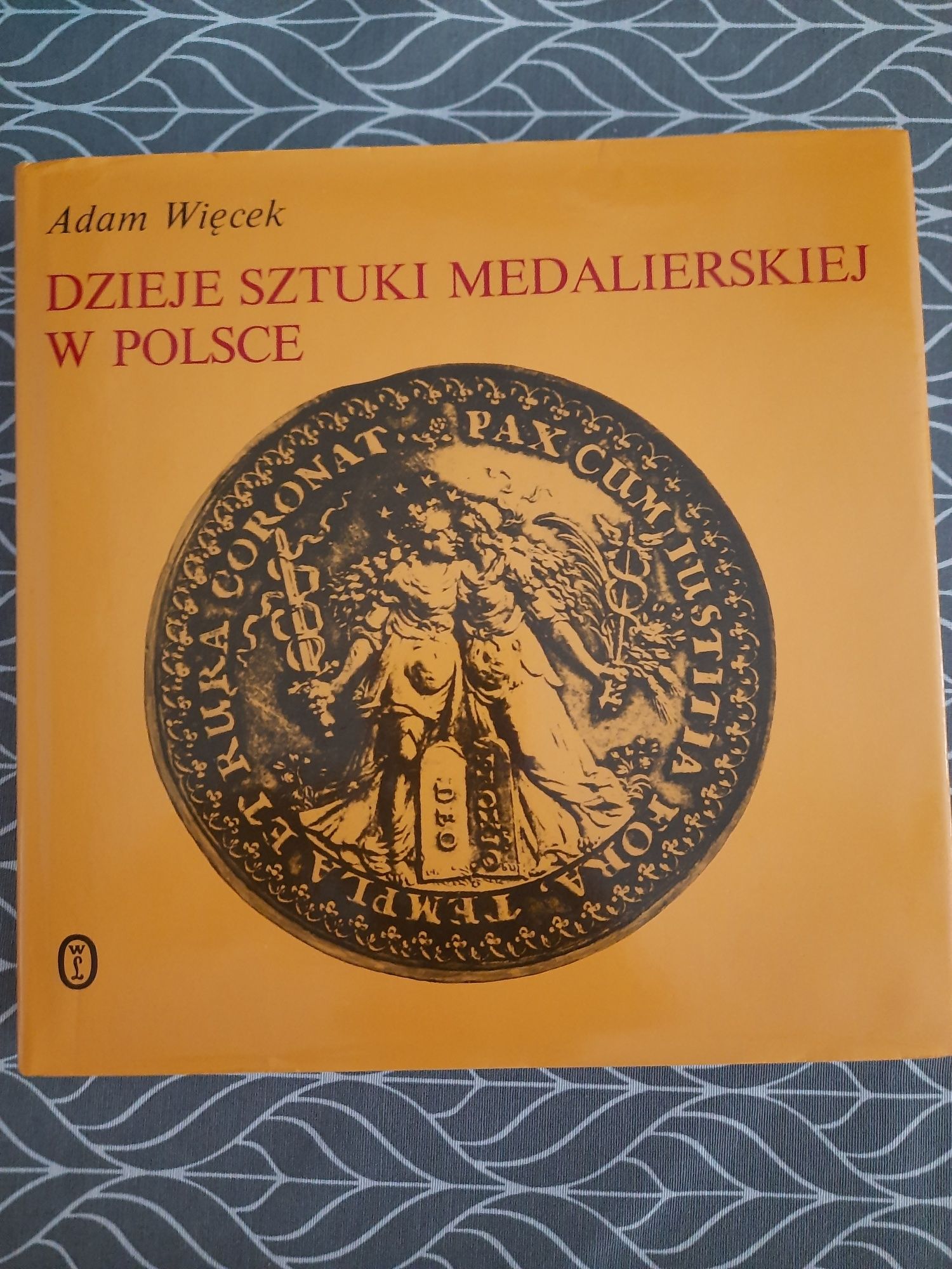 Dzieje sztuki MEDALIERSKIEJ w Polsce Adam Więcek