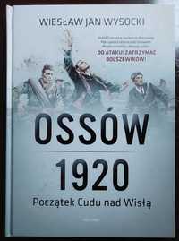 Ossów 1920. Początek Cudu nad Wisłą - Wiesław Jan Wysocki