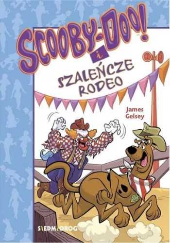 Scooby - Doo! I Szaleńcze rodeo - James Gelsey