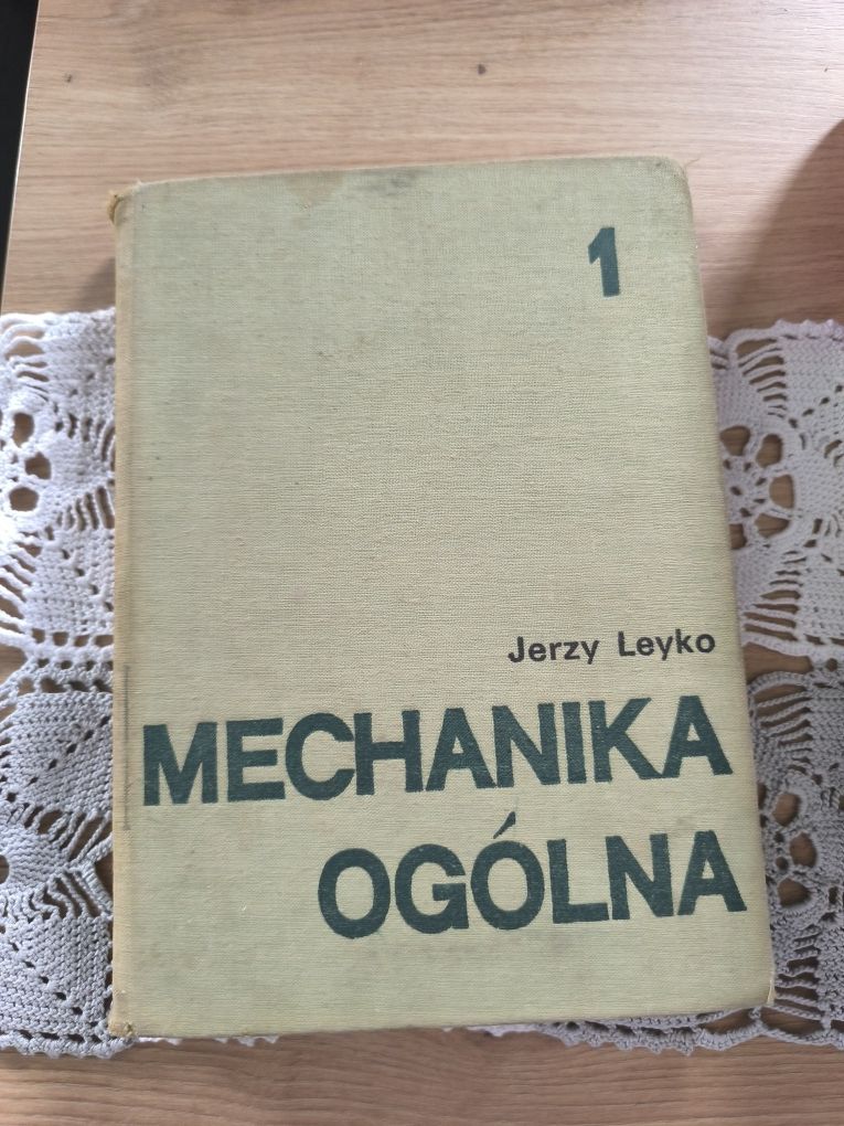 Mechanika ogólna, Jerzy Leyko, tom 1 - statyka i kinematyka