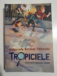 Tropiciele, Małgorzata Karolina Piekarska