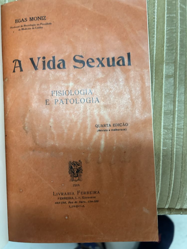 Livro : A Vida Sexual  do premio Nobel da Medicina Dr. Egas Moniz