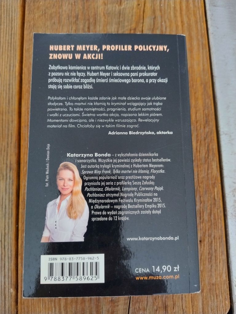 Bonda Tylko martwi nie kłamią