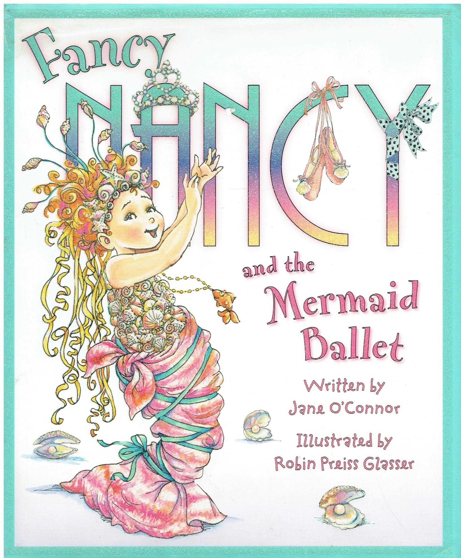 13019

Fancy Nancy And The Mermaid Ballet
de Jane O'Connor