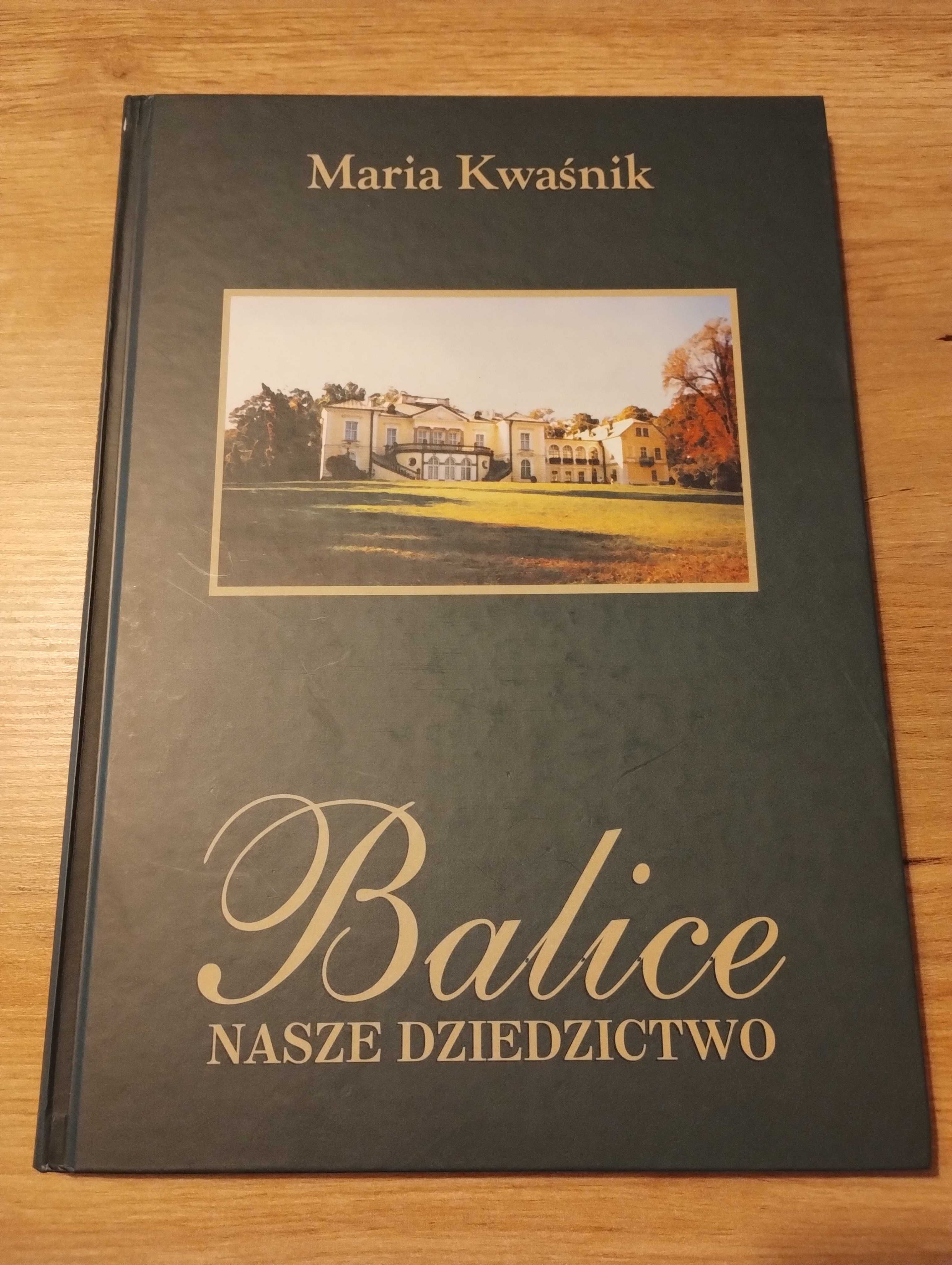 Maria Kwaśnik Balice nasze dziedzictwo