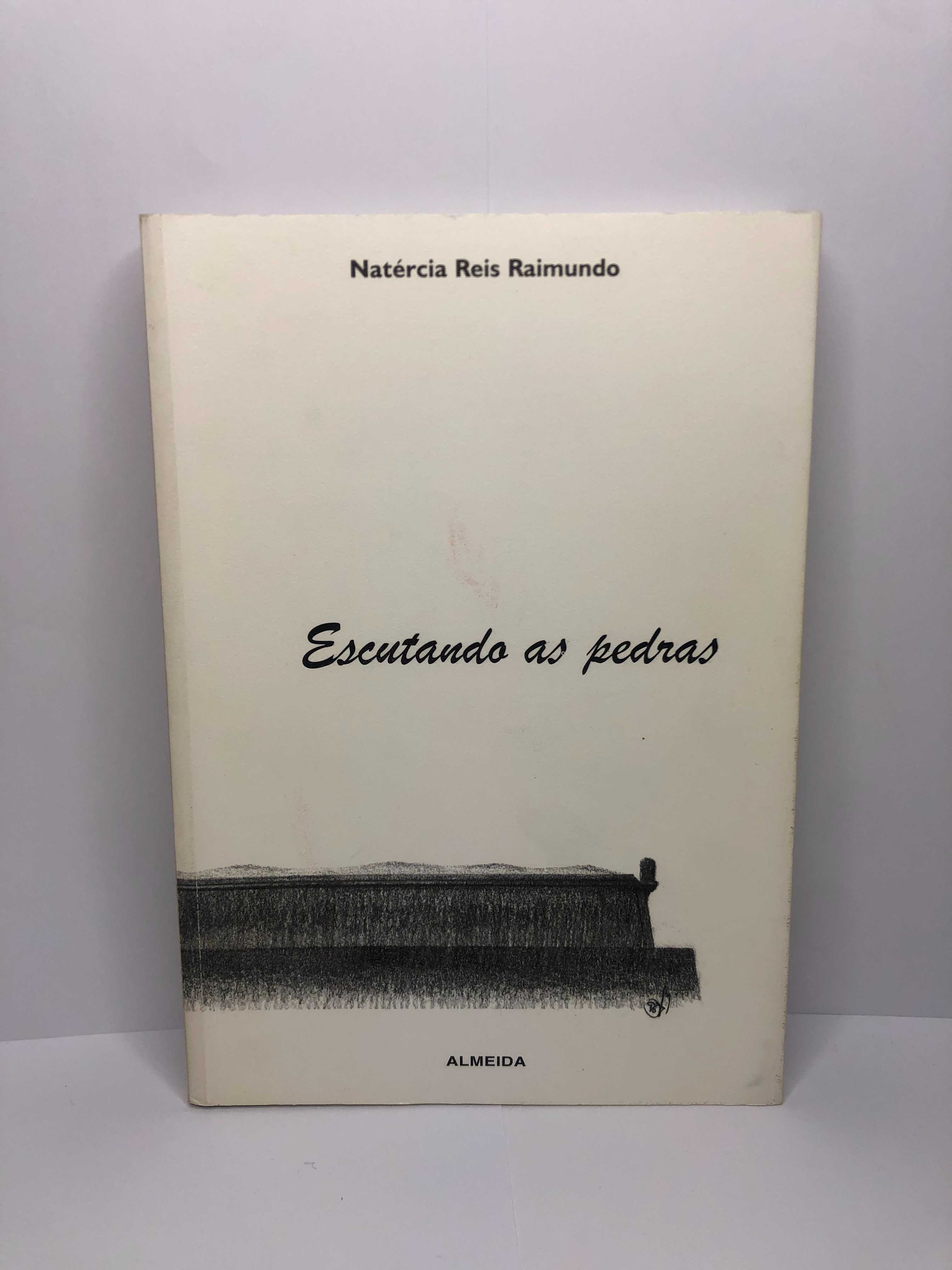 Escutando as Pedras - Natércia Reis Raimundo