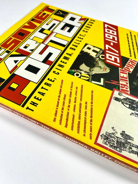 The Soviet Arts Poster: Theatre, Cinema, Ballet, Circus 1917.1987