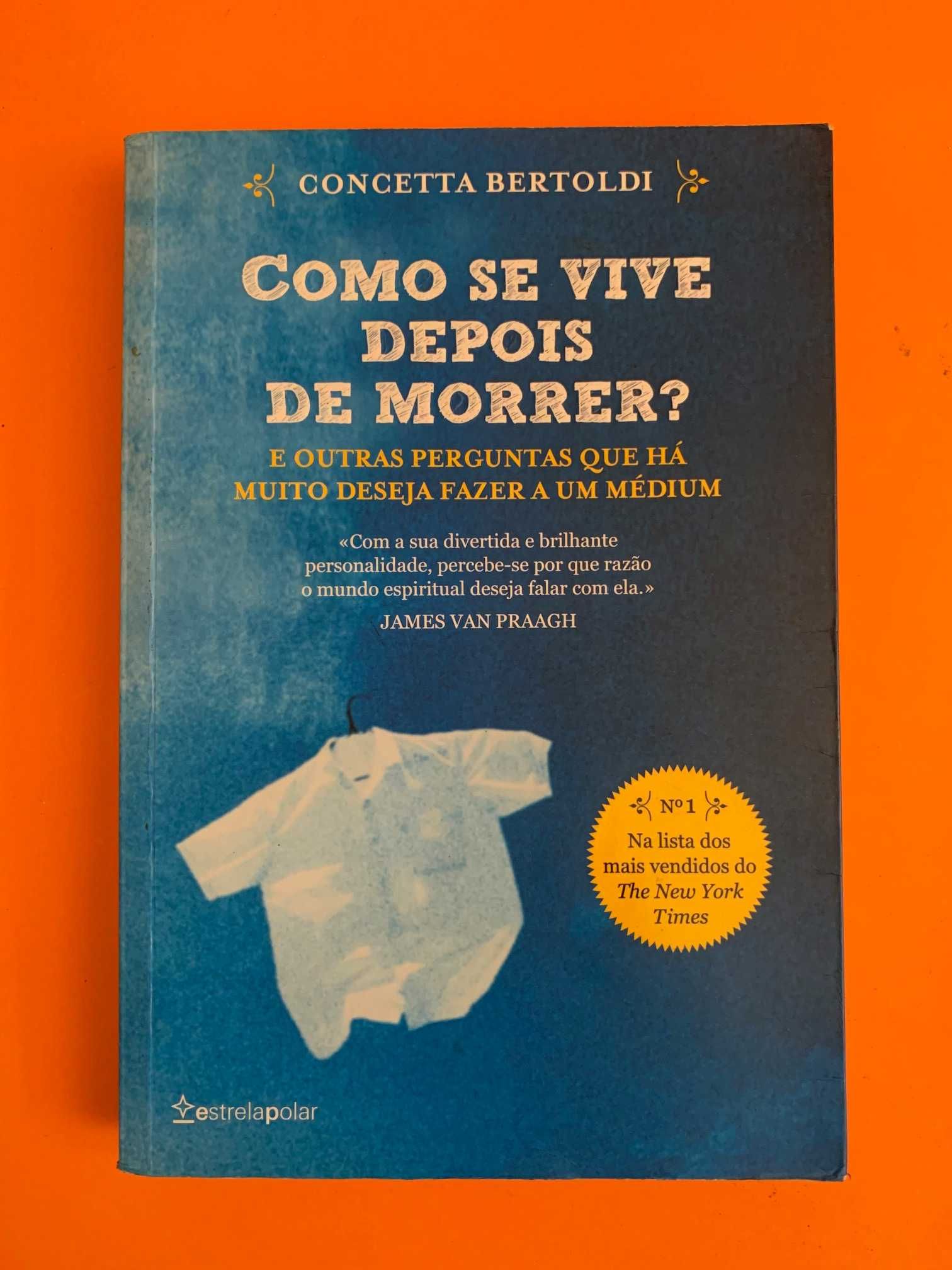 Como se vive depois de morrer? - Concetta Bertoldi