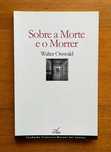"Sobre a Morte e o Morrer" de Walter Osswald