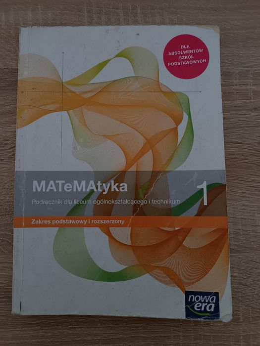 Matematyka 1- podręcznik dla LO/technikum. Podstawa i rozszerzenie