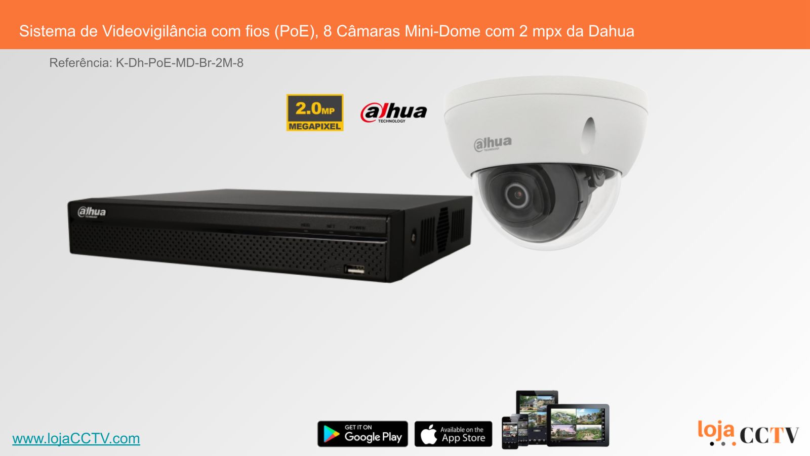 Videovigilância com fios (PoE) 8 Câmaras Mini-Dome 2 mpx, Dahua