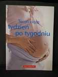Książka "Twoja ciąża tydzień po tygodniu "