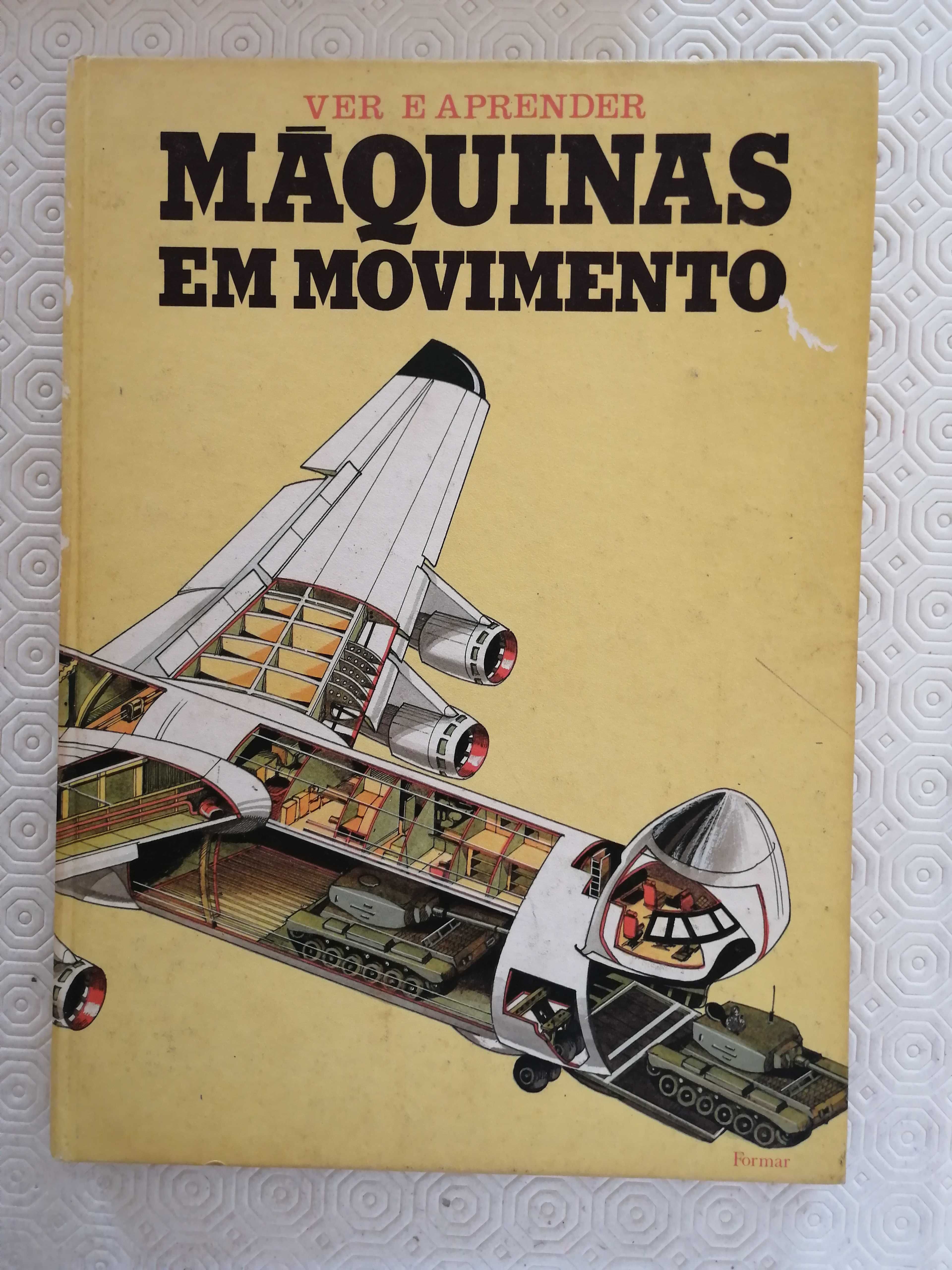 Livro ver e aprender - máquinas em movimento