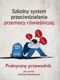 Szkolny system przeciwdziałania przemocy rówien. - Jim Larson, Andrze