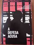 A Defesa Acusa .