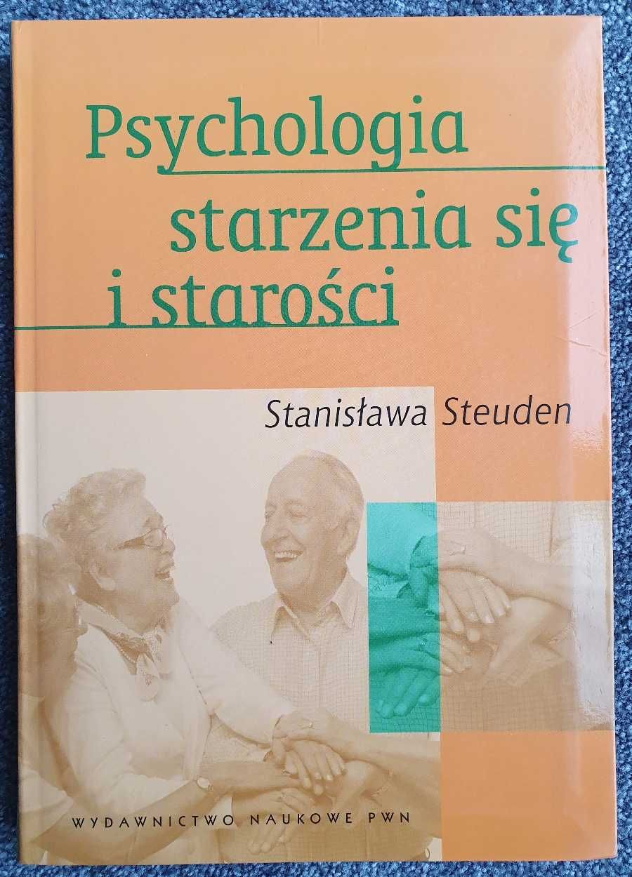 Psychologia starzenia się i starości. Stanisława Steuden