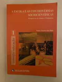 Livro “ A Escola e as Controvérsias Sociocientíficas “ Pedro Rocha