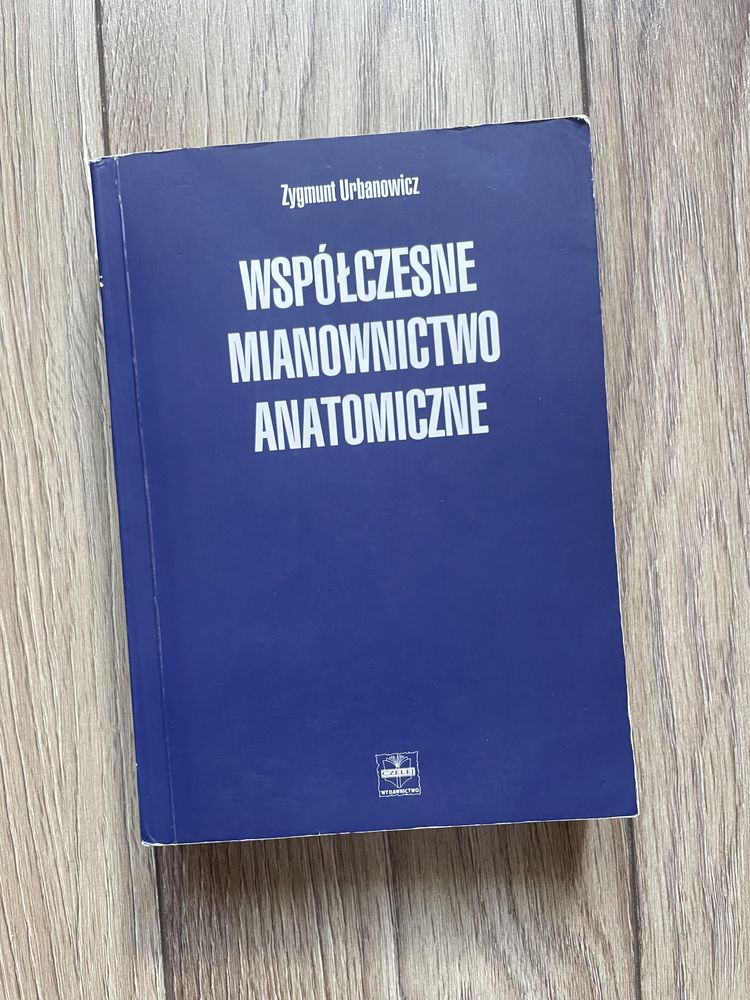 Współczesne mianownictwo anatomiczne Urbanowicz Zygmunt