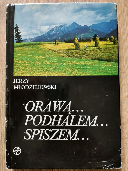 Orawą, Podhalem, Spiszem, Młodziejowski