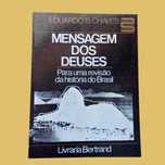 Mensagem dos Deuses, Para uma História do Brasil - Eduardo B. Chaves