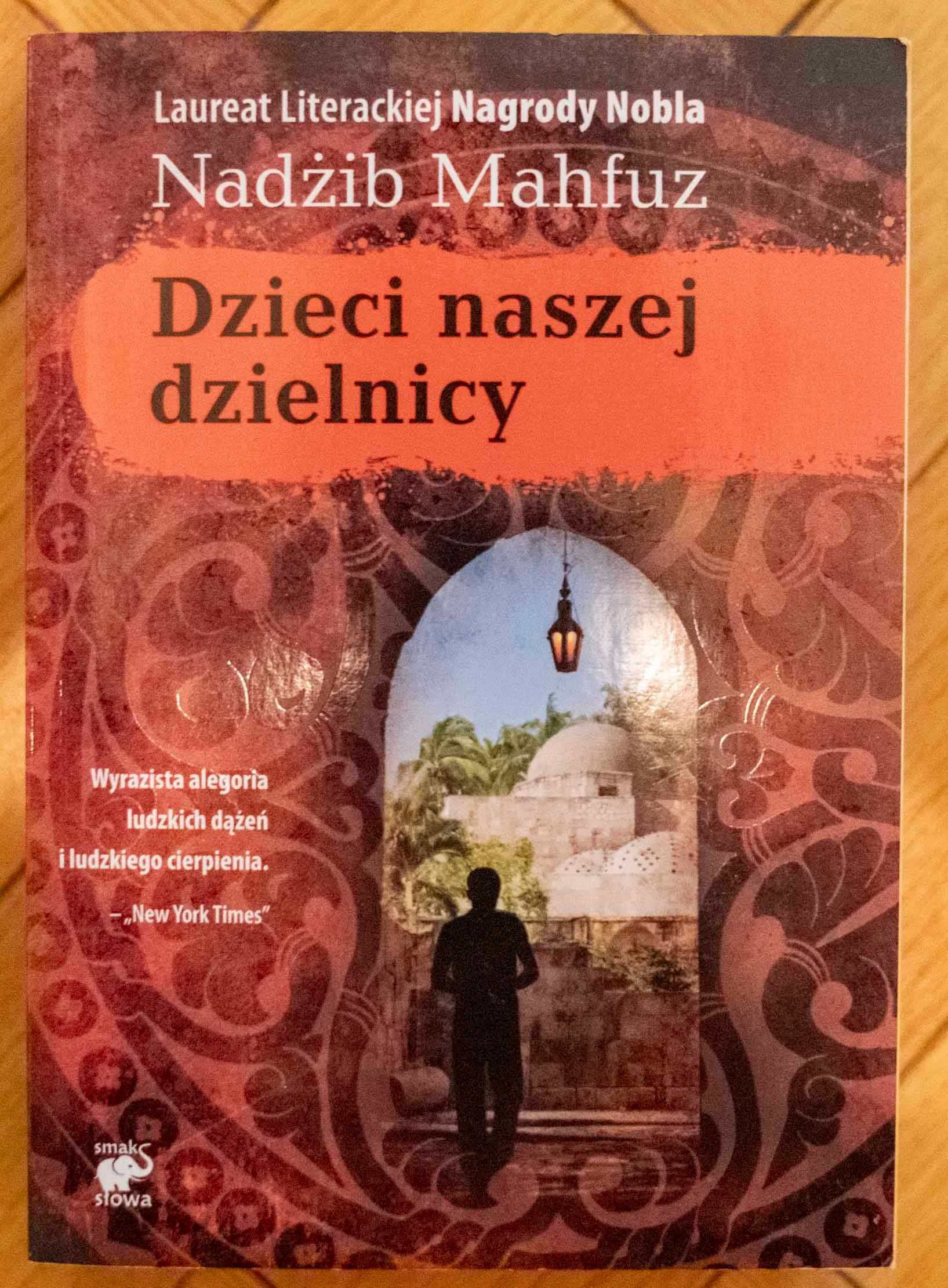 Dzieci naszej dzielnicy Nadżib Mahfuz Nobel Smak Słowa 2014 Alegoria