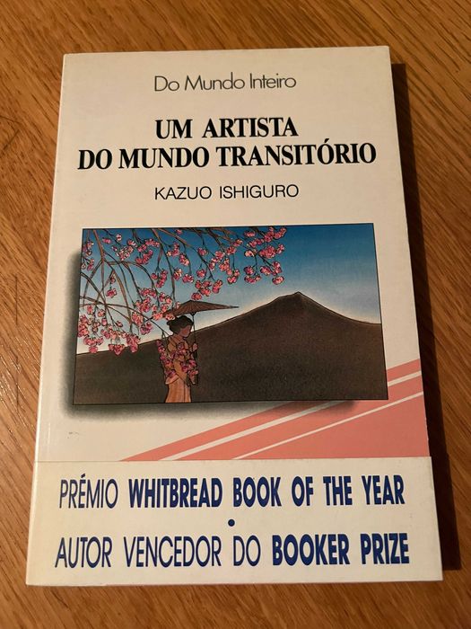 UM ARTISTA DO MUNDO TRANSITÓRIO       Kazuo Ishiguro     1ª edição